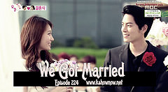 We Got Married Ep.224