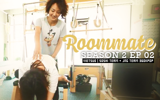 Roommate S2 Ep.2