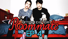 Roommate Ep.4